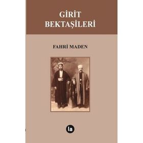 Girit Bektaşileri - Fahri Maden