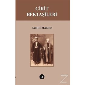 Girit Bektaşileri - Fahri Maden