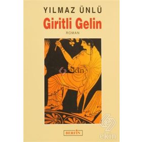 GIRITLI GELIN - YILMAZ ÜNLÜ