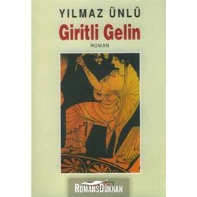 GIRITLI GELIN - YILMAZ ÜNLÜ