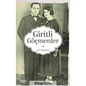 Giritli Göçmenler - Ali Selçuk