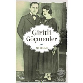 Giritli Göçmenler - Ali Selçuk