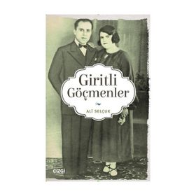 Giritli Göçmenler - Ali Selçuk