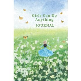 Girls Can Do Anything! - Caryl Hart