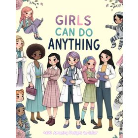 Girls Can Do Anything! - Caryl Hart
