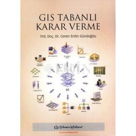 GIS Tabanlı Karar Verme - Ceren Erdin Gündoğdu