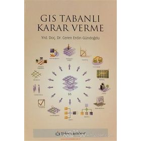 GIS Tabanlı Karar Verme - Ceren Erdin Gündoğdu