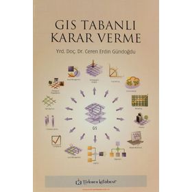 GIS Tabanlı Karar Verme - Ceren Erdin Gündoğdu