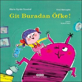 Git Buradan Öfke! - Marie-Agnes Gaudrat