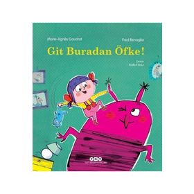 Git Buradan Öfke! - Marie-Agnes Gaudrat