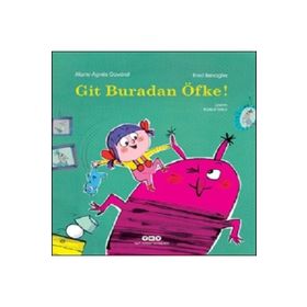 Git Buradan Öfke! - Marie-Agnes Gaudrat