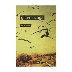 Git En Uzağa - İdris Erenç