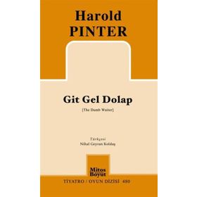 GIT GEL DOLAP - HAROLD PINTER