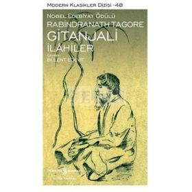 GITANJALI İLAHİLER - RABINDRANATH TAGORE