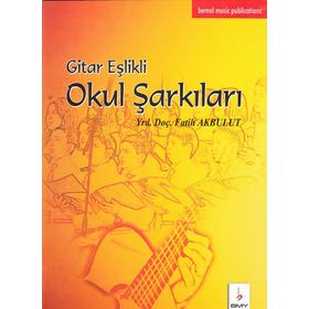 Gitar Eşlikli Okul Şarkıları - Fatih Akbulut