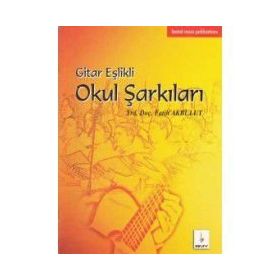 Gitar Eşlikli Okul Şarkıları - Fatih Akbulut