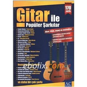 Gitar İle Popüler Şarkılar - Gitar Repertuarı - Musa Çetiner