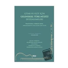 Gitar ve Flüt için Geleneksel Türk Müziği Düzenlemeleri - Atahan Kaya