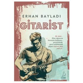 Gitarist - Erhan Bayladı