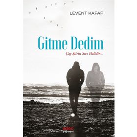 Gitme Dedim - Levent Kafaf