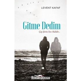 Gitme Dedim - Levent Kafaf