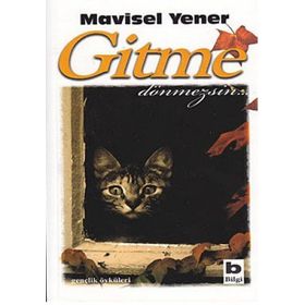 GITME DÖNMEZSİN - MAVISEL YENER