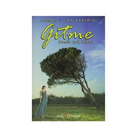 Gitme Henüz Çok Erken - Can Akkiriş