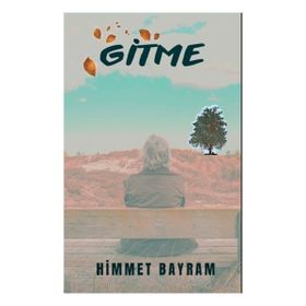 Gitme - Himmet Bayram