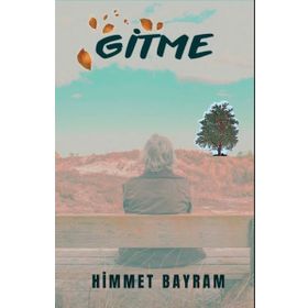Gitme - Himmet Bayram