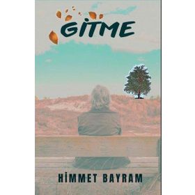 Gitme - Himmet Bayram