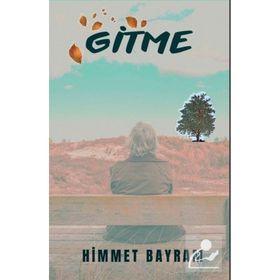 Gitme - Himmet Bayram