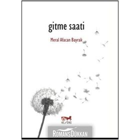 Gitme Saati - Meral Afacan Bayrak