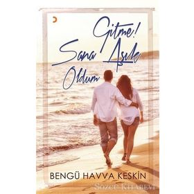 Gitme Sana Aşık Oldum - Bengü Havva Keskin