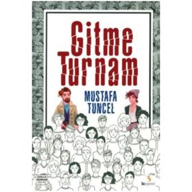 Gitme Turnam - Mustafa Tuncel