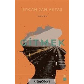 Gitmek - Ercan Jan Aktaş