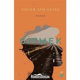 Gitmek - Ercan Jan Aktaş