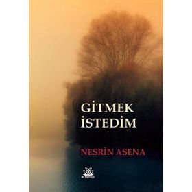 Gitmek İstedim - Nesrin Asena