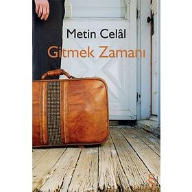 Gitmek Zamanı - Metin Celal