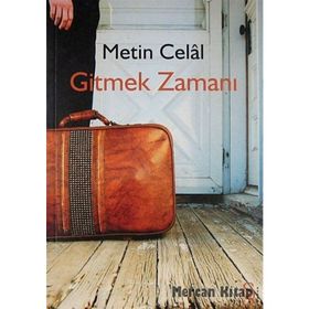 Gitmek Zamanı - Metin Celal