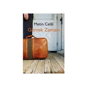 Gitmek Zamanı - Metin Celal