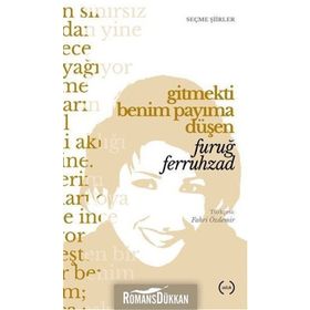 Gitmekti Benim Payıma Düşen - Furuğ Ferruhzad
