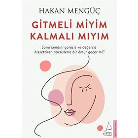 Gitmeli Miyim Kalmalı Mıyım - Hakan Mengüç