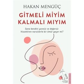 Gitmeli Miyim Kalmalı Mıyım - Hakan Mengüç