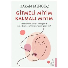 Gitmeli Miyim Kalmalı Mıyım - Hakan Mengüç