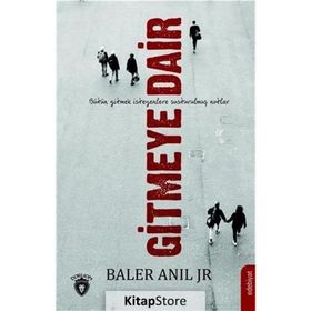 Gitmeye Dair - Baler Anıl