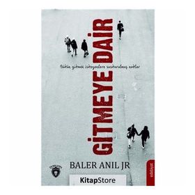 Gitmeye Dair - Baler Anıl
