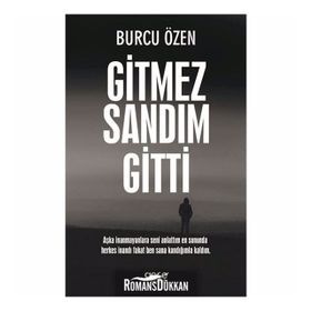 Gitmez Sandım Gitti - Burcu Özen