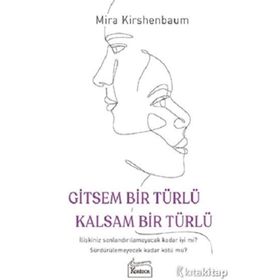 Gitsem Bir Türlü Kalsam Bir Türlü - Mira Kirshenbaum
