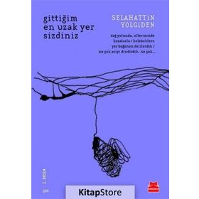 Gittiğim En Uzak Yer Sizdiniz - Selahattin Yolgiden