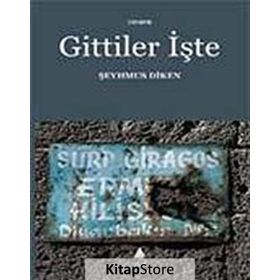GITTILER İŞTE - ŞEYHMUS DIKEN